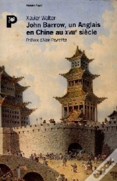 John Barrow Un Anglais En Chine