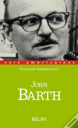 Capa do artigo John Barth : Les Bonheurs D'Un Acrobate