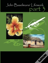 John Baselmans' Lifework (Part 3)