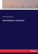 John Bodewin'S Testimory