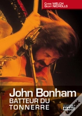 John Bonham ; Batteur Du Tonnerre