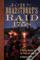 John Bradstreet'S Raid, 1758 Volume 74