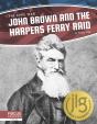 John Brown And The Harpers Ferry Raid - Preview