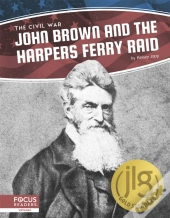 John Brown And The Harpers Ferry Raid