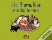 John Brown ; Rose Et Le Chat De Minuit