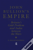 John Bullion'S Empire