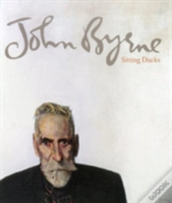 Capa do artigo John Byrne: Sitting Ducks