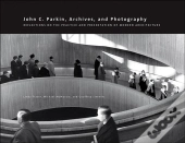John C. Parkin, Archives And Photography