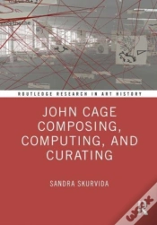 Capa do artigo John Cage Composing, Computing, And Curating