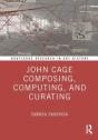John Cage Composing, Computing, And Curating - Preview