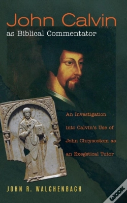 Capa do artigo John Calvin As Biblical Commentator
