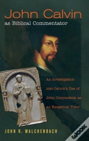 Capa do artigo John Calvin As Biblical Commentator