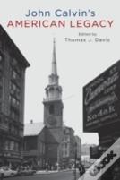 John Calvin'S American Legacy