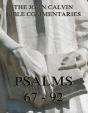 John Calvin'S Commentaries On The Psalms 67 - 92 - Preview
