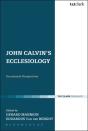 John Calvin'S Ecclesiology - Preview