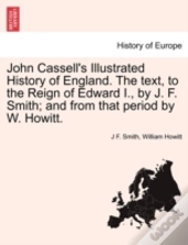 John Cassell'S Illustrated History Of En