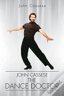 John Cassese, The Dance Doctor