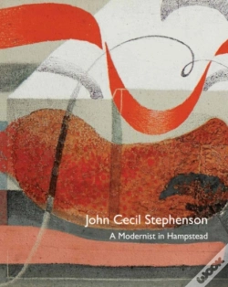Capa do artigo John Cecil Stephenson: A Modernist In Hampstead
