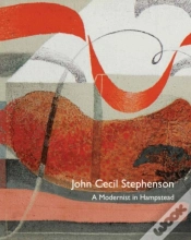 Capa do artigo John Cecil Stephenson: A Modernist In Hampstead