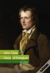 John Clare: Voice Of Freedom