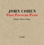 John Cohen Past Present Peru /Anglais - Preview
