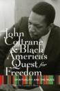 John Coltrane And Black America'S Quest For Freedom - Preview