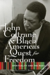 John Coltrane And Black America'S Quest For Freedom