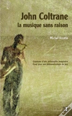 Capa do artigo John Coltrane, La Musique Sans Raison