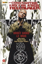 John Constantine Hellblazer ; Droit Dans Le Mur