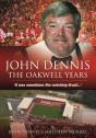 John Dennis: The Oakwell Years - Preview