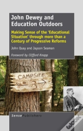 John Dewey And Education Outdoors