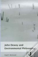 John Dewey And Environmental Philosophy