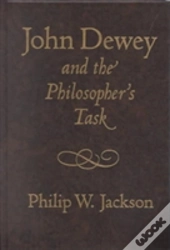 John Dewey And The Philosopher'S Task