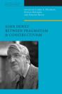 John Dewey Between Pragmatism And Constructivism - Preview
