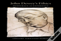 John Dewey'S Ethics