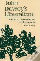 John Dewey'S Liberalism
