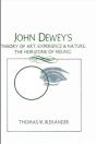 John Dewey'S Theory Of Art, Experience, And Nature - Preview
