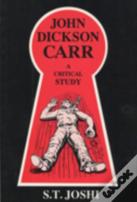 John Dickson Carr A Critical Study