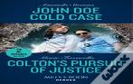 John Doe Cold Case / Colton'S Pursuit Of Justice