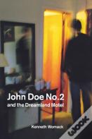 John Doe No. 2 And The Dreamland Motel