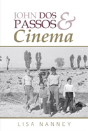 John Dos Passos And Cinema - Preview