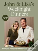 John & Lisa'S Weeknight Dinners