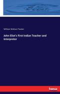 John Eliot'S First Indian Teacher And Interpreter