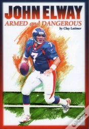 Capa do artigo John Elway: Armed & Dangerous
