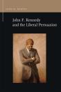 John F. Kennedy And The Liberal Persuasion - Preview