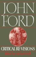 John Ford: Critical Re-Visions