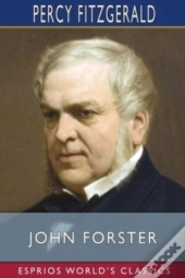 John Forster (Esprios Classics)