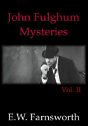 John Fulghum Mysteries, Vol. Ii - Preview