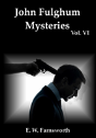 John Fulghum Mysteries, Vol. Vi - Preview