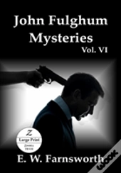John Fulghum Mysteries, Vol. Vi